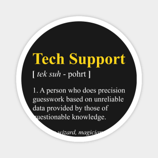 Tech Support Definition Shirt Funny Computer Nerd Meaning Magnet